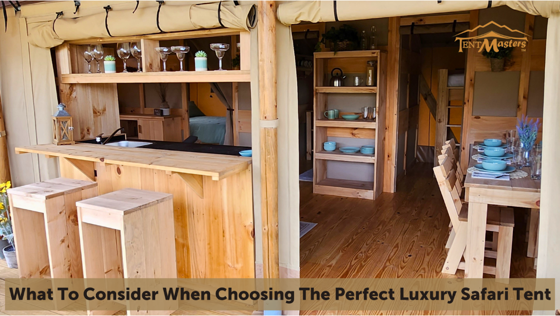 What to consider when choosing a luxury glamping tent
