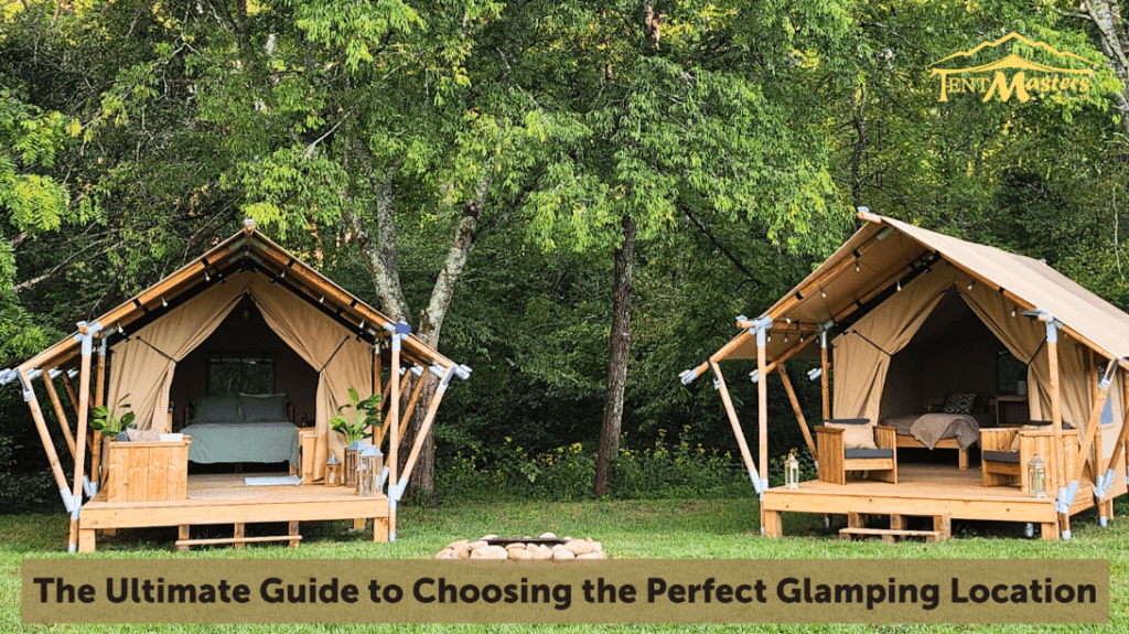 Choosing a glamping location