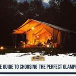 The Ultimate Guide to choosing the perfect glamping location