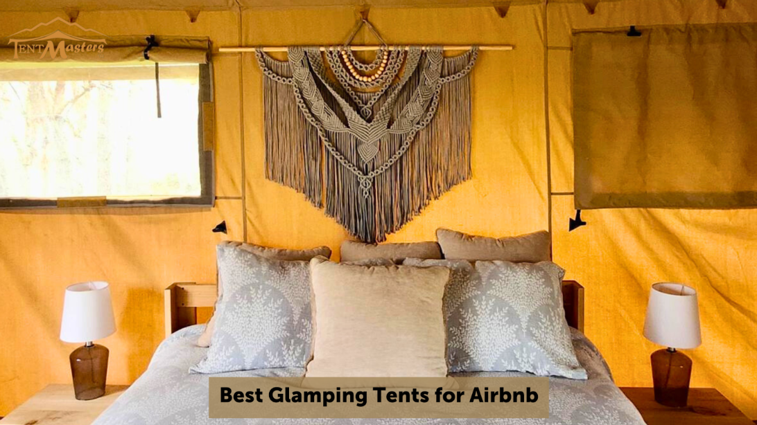 Best Glamping Tents for Airbnb